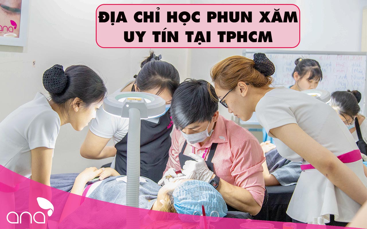 Top 7 địa chỉ Học Phun Xăm thẩm mỹ chuyên nghiệp tốt nhất ở TPHCM  Trường  dạy nghề thẩm mỹ Xinh Xinh