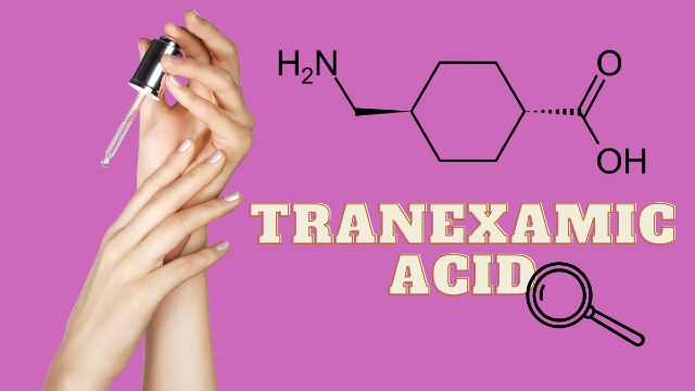 Axit Tranexamic là gì? đặc biệt hữu ích trong việc làm sáng da