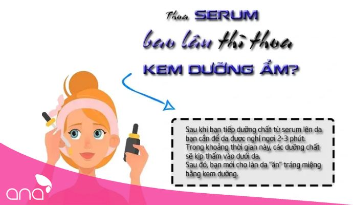 Nên thoa serum bao lâu thì thoa kem dưỡng
