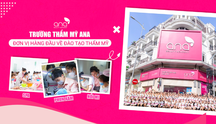 Trường đào tạo spa thẩm mỹ uy tín - Ana Beauty Academy