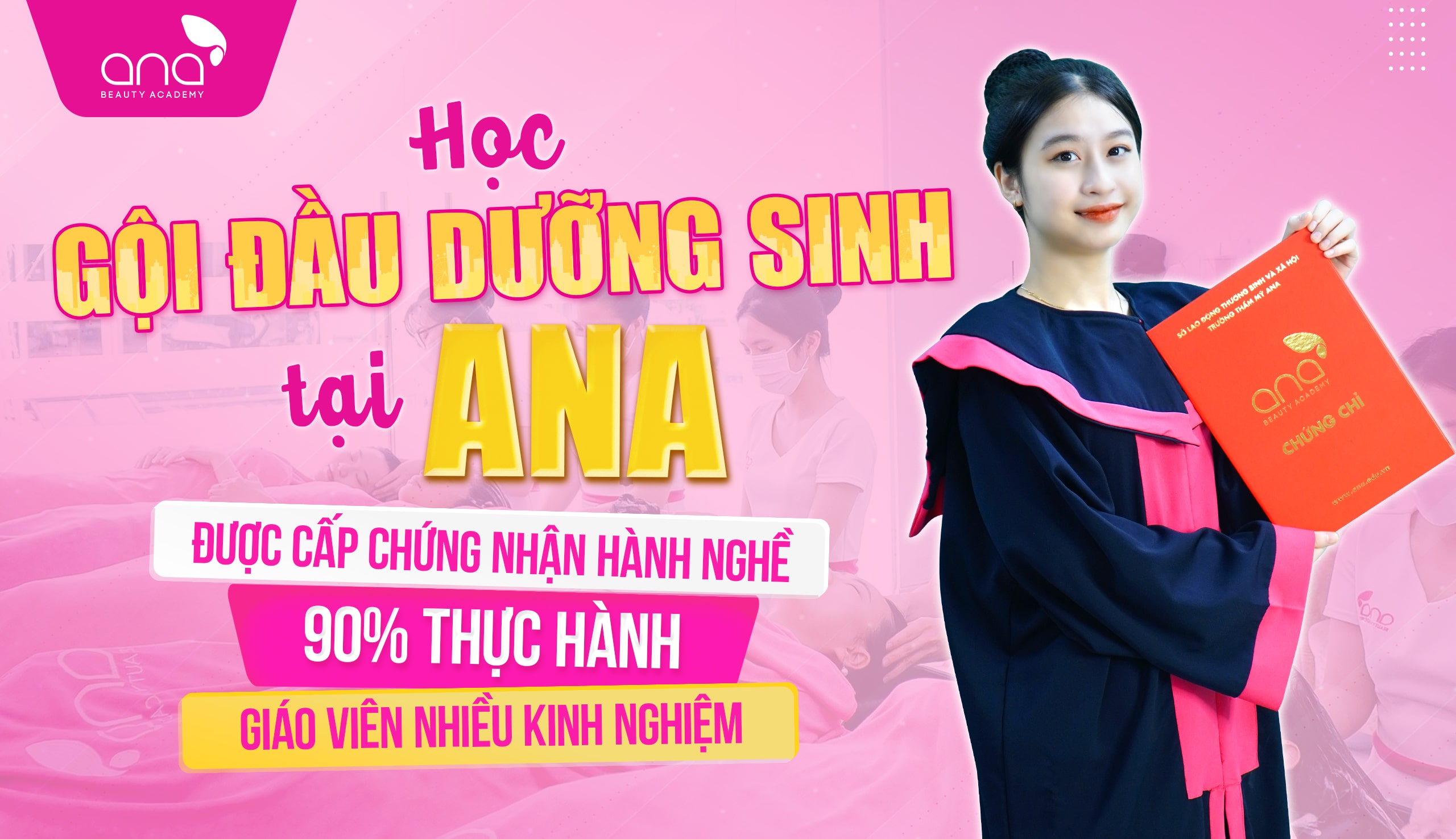 Tại sao nên tham gia khoá học gội đầu dưỡng sinh cấp tốc tại Ana?