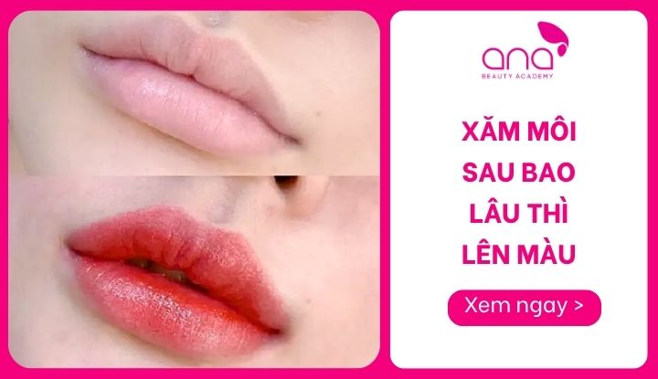 xăm môi sau bao lâu thì lên màu
