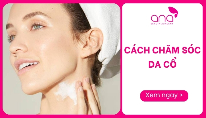 Cách Chăm Sóc Da Cổ