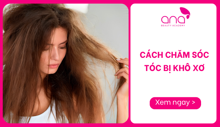 cách chăm sóc tóc bị khô xơ