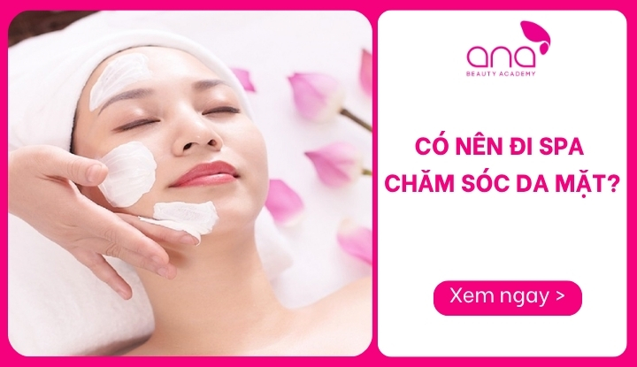 Có nên đi spa chăm sóc da mặt