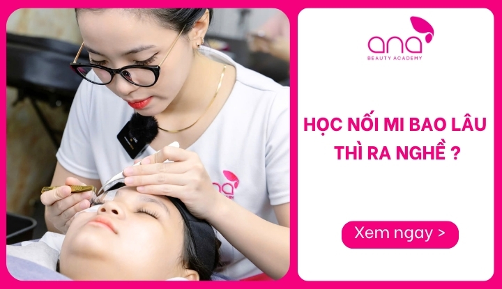 Học nối mi bao lâu thì ra nghề