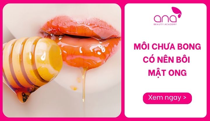 môi chưa bong có nên bôi mật ong