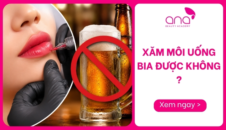 xăm môi uống bia được không