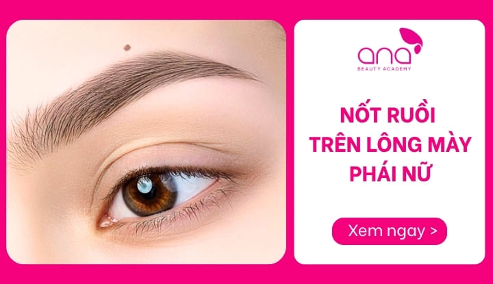 Nốt ruồi trên lông mày phái nữ tốt hay xấu?