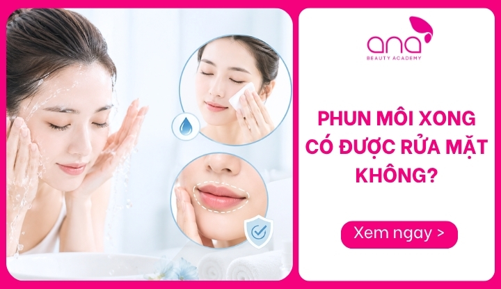 phun môi xong có được rửa mặt không