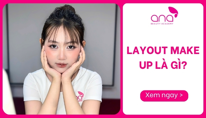 layout make up là gì