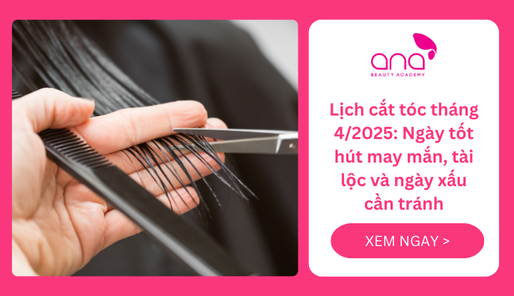Cắt tóc ngày nào tốt tháng 4 2025