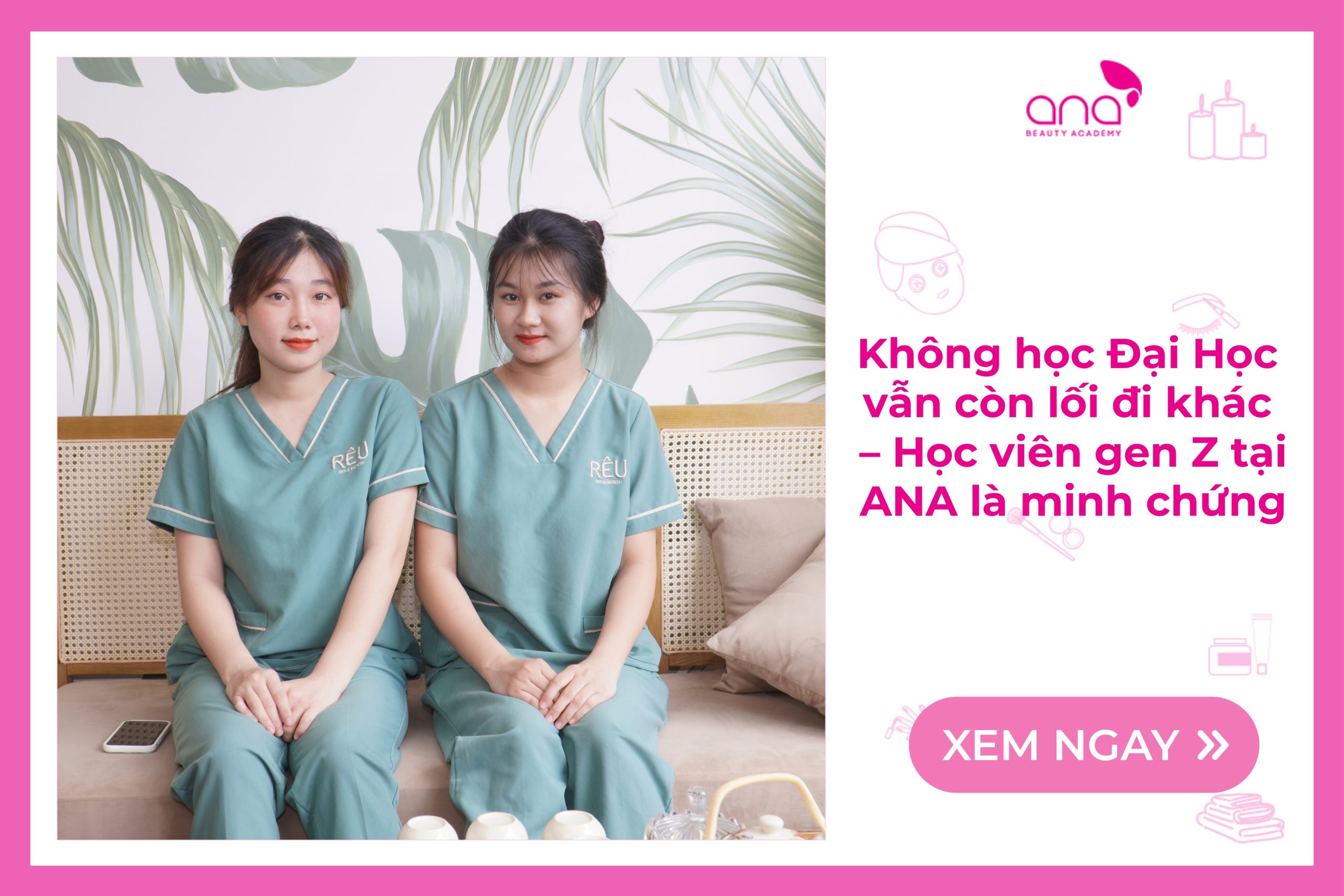 Hai cựu học viên ANA sớm ổn định với Nghề Spa
