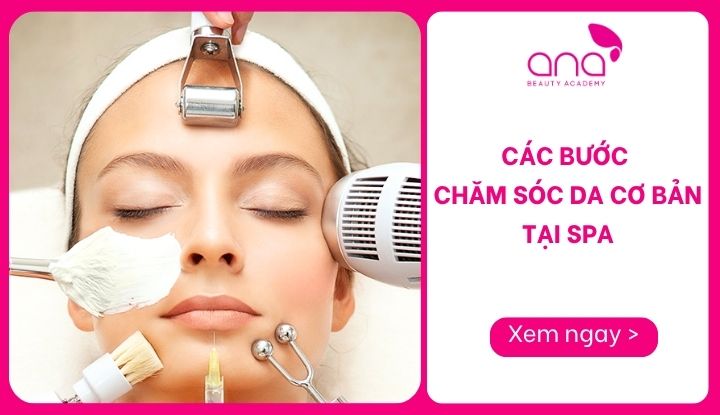 các bước chăm sóc da cơ bản tại spa