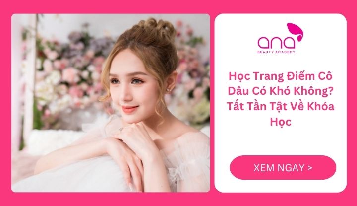 Học trang điểm cô dâu có khó không