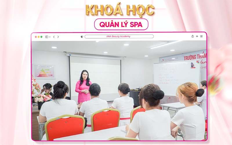 khóa học quản lý spa tại ana