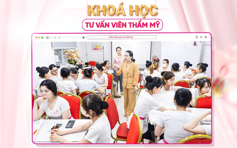 khóa học tư vấn viên thẩm mỹ
