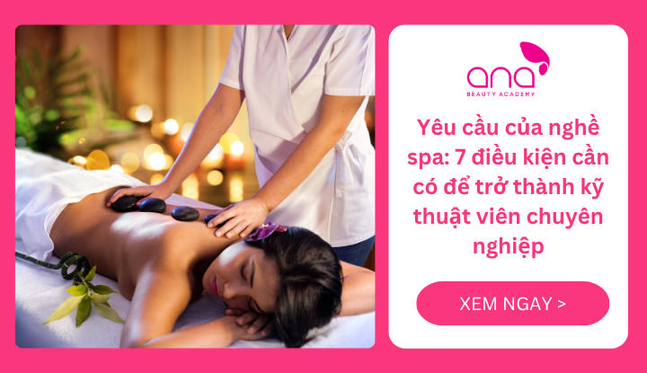 Yêu cầu của nghề spa