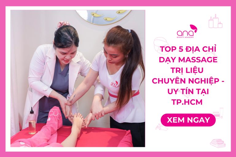 Top-5-dia-chi-day-massage-tri-lieu-chuyen-nghiep-uy-tin-tai-tp.hcm