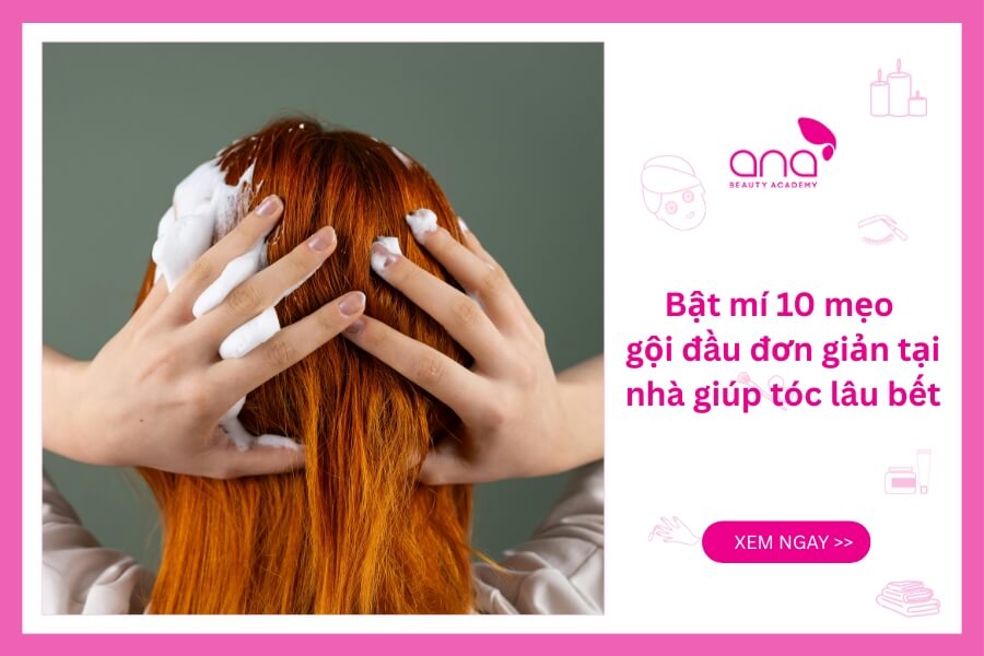 10 mẹo gội đầu đơn giản giúp tóc lâu bết