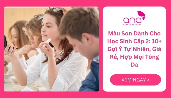 Màu son dành cho học sinh cấp 2