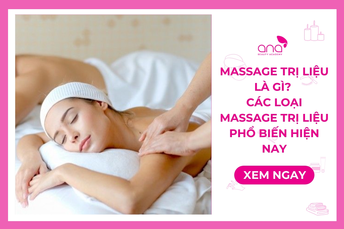Massage-tri-lie-la-gi--cac-loai-massage-trị-lieu-pho-bien-hien-nay