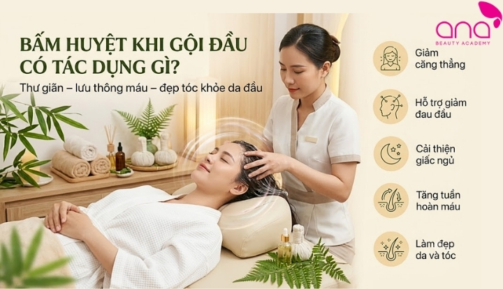 Bấm huyệt khi gội đầu có tác dụng gì?