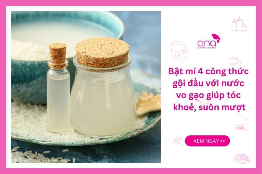 Bật mí công thức gội đầu với nước vo gạo giúp tóc chắc khoẻ