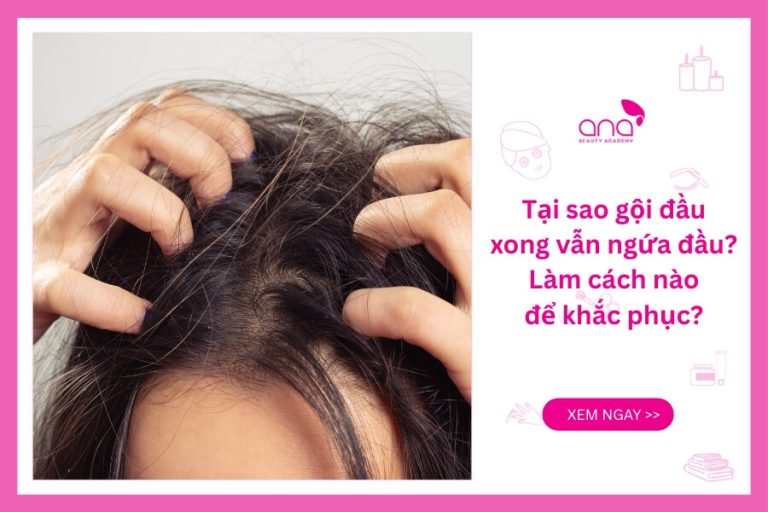 Tại sao gội đầu xong vẫn ngứa? Làm sao để khắc phục?
