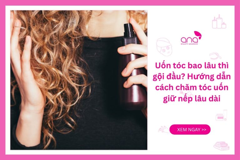 Uốn tóc bao lâu thì gội đầu