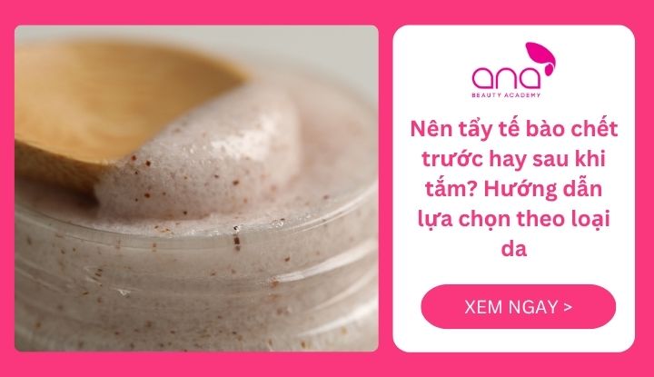 Nên tẩy tế bào chế trước hay sau khi tắm