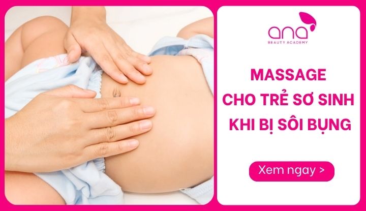 massage cho trẻ sơ sinh khi bị sôi bụng