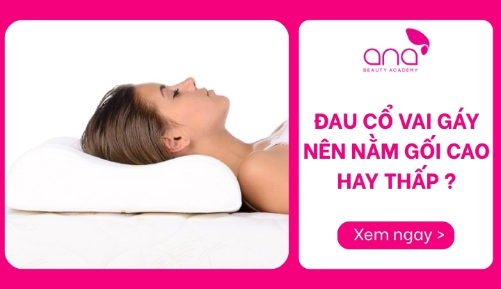 đau cổ vai gáy nên nằm gối cao hay thấp