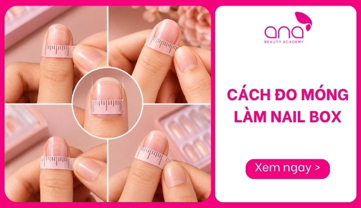 cách đo móng làm nail box