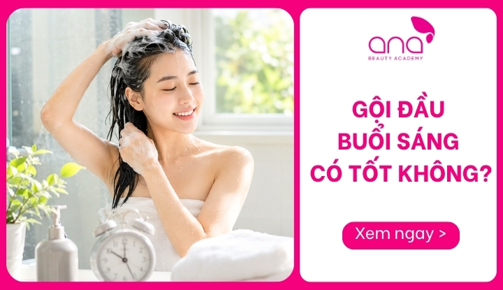 gội đầu buổi sáng có tốt không