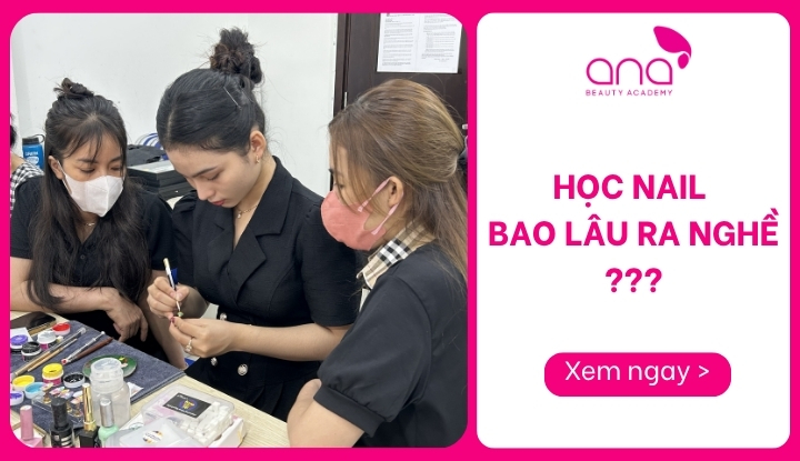 học nail bao lâu ra nghề