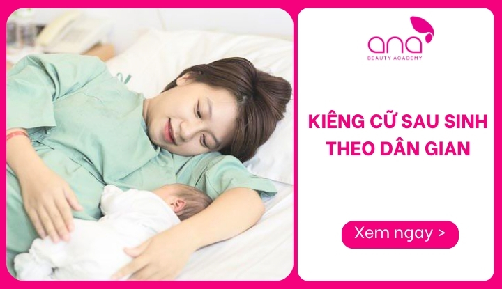 kiêng cữ sau sinh theo dân gian
