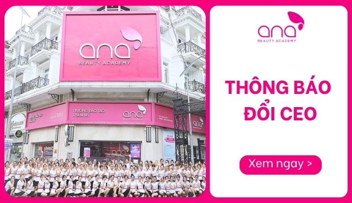 Thông báo đổi CEO tại ANA Beauty Academy