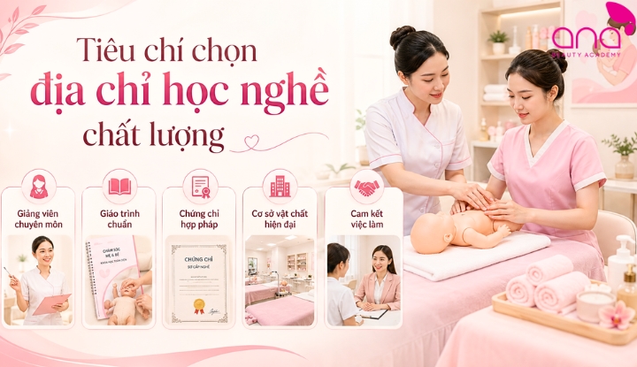 Tiêu chí chọn địa chỉ học nghề chất lượng