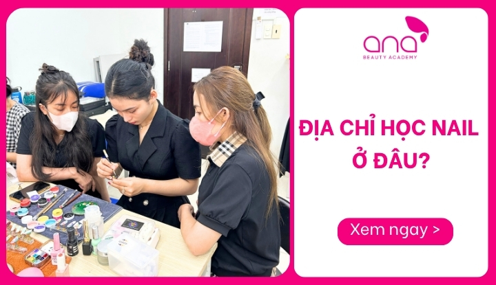 địa chỉ học nail ở đâu