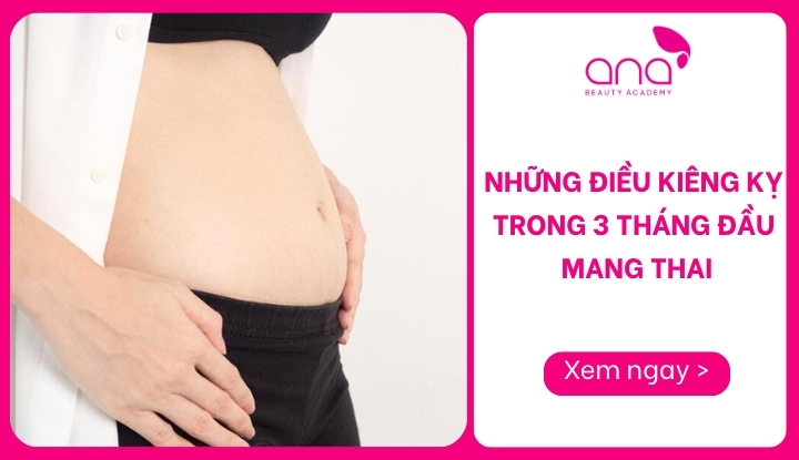 những điều kiêng kỵ trong 3 tháng đầu mang thai
