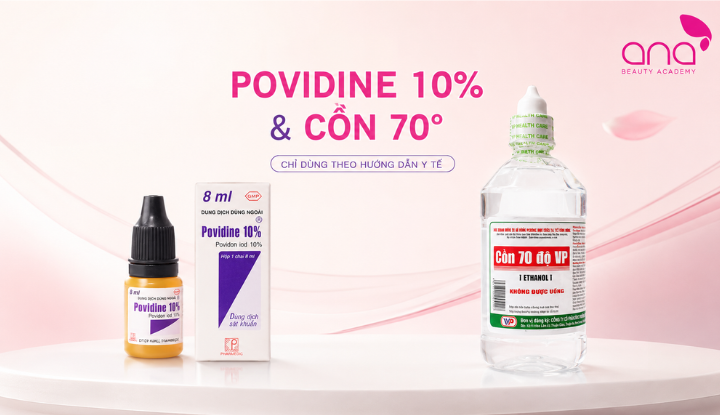 Povidine và cồn 70 độ chỉ dùng theo hướng dẫn y tế 